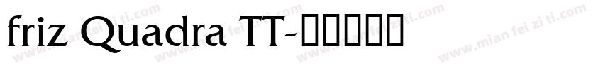 friz Quadra TT字体转换